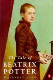 Cover of: The tale of Beatrix Potter by Margaret Lane