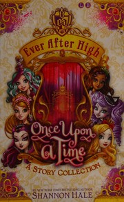 Ever After High by Shannon Hale