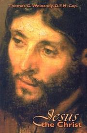 Jesus the Christ by Thomas G. Weinandy
