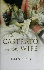 The castrato and his wife by Helen Berry