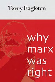 Why Marx was right by Terry Eagleton