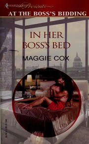 In Her Boss's Bed (Promotional Presents, at the Boss's Bidding) by Maggie Cox