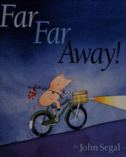 Far far away by John Segal