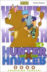 Cover of: Hunter X Hunter, tome 6 by Yoshihiro Togashi