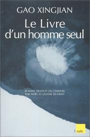 Cover of: Le Livre d'un homme seul by Gao Xingjian