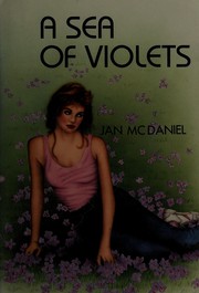 Sea of Violets by McDaniel